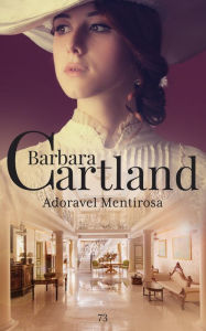 Title: Adoravel Mentirosa, Author: Barbara Cartland