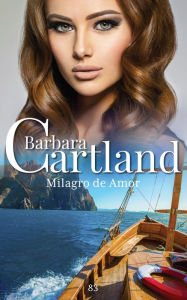 Title: Un Milagro de Amor, Author: Barbara Cartland