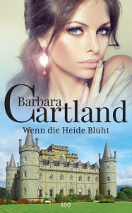 Title: Wenn die Heide Blüht, Author: Barbara Cartland