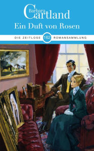 Title: Ein Duft von Rosen, Author: Barbara Cartland