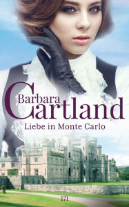 Title: Liebe in Monte Carlo, Author: Barbara cartland