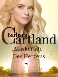 Title: Maskerade des Herzens, Author: Barbara Cartland