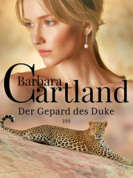 Title: Der Gepard des Duke, Author: Barbara Cartland