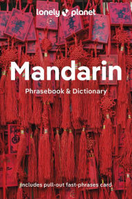 Title: Lonely Planet Mandarin Phrasebook & Dictionary, Author: Lonely Planet