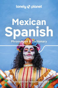 Free fb2 books download Lonely Planet Mexican Spanish Phrasebook & Dictionary 6 (English Edition) by Lonely Planet 9781788680714 DJVU RTF FB2