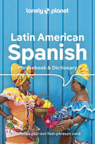 Download free e-books Lonely Planet Latin American Spanish Phrasebook & Dictionary 10 (English literature) ePub DJVU PDB