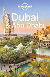 Title: Lonely Planet Dubai & Abu Dhabi, Author: Lonely Planet