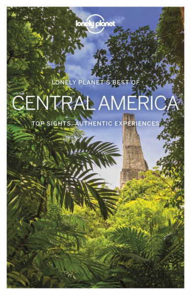 Lonely Planet Best of Central America