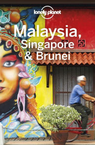 Title: Lonely Planet Malaysia, Singapore & Brunei, Author: Lonely Planet