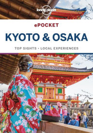 Title: Lonely Planet Pocket Kyoto & Osaka, Author: Lonely Planet