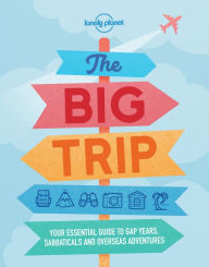 Title: The Big Trip, Author: Lonely Planet