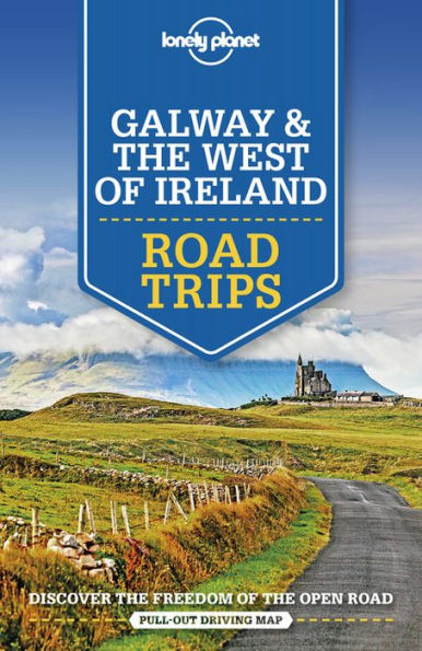 Lonely Planet Galway & the West of Ireland Road Trips