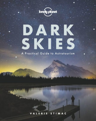 Dark Skies By Valerie Stimac Lonely Planet Nook Book Ebook Barnes Noble