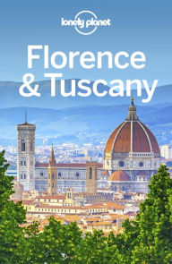 Title: Lonely Planet Florence & Tuscany, Author: Lonely Planet