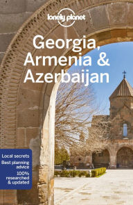 Epub free ebook downloads Lonely Planet Georgia, Armenia & Azerbaijan 7