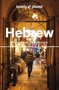 Title: Lonely Planet Hebrew Phrasebook & Dictionary, Author: Justin Rudelson