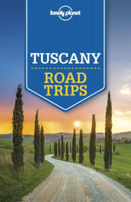 Title: Lonely Planet Tuscany Road Trips, Author: Lonely Planet