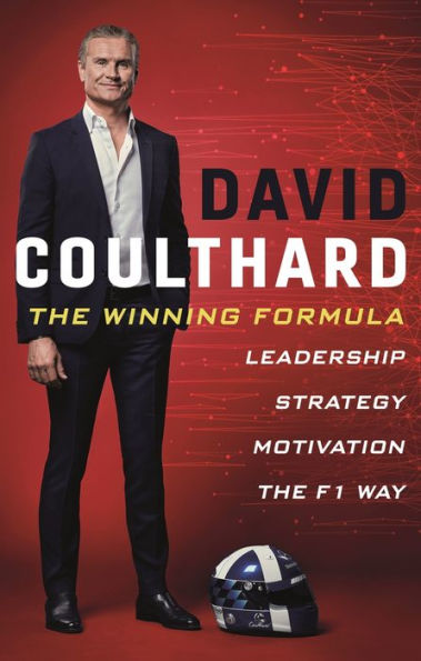 The Winning Formula: Leadership, Strategy and Motivation F1 Way