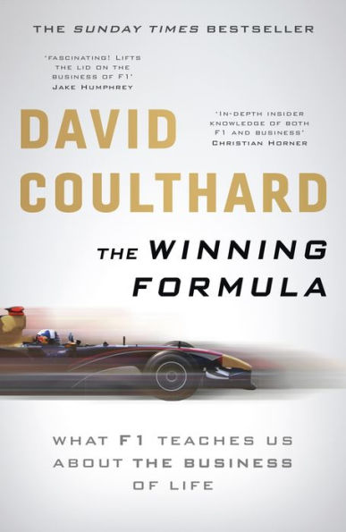 The Winning Formula: Leadership, Strategy and Motivation The F1 Way