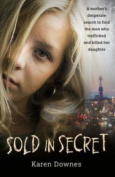 Sold in Secret: The Murder of Charlene Downes