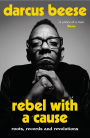 Rebel With a Cause: Roots, Records and Revolutions