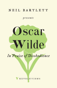 Title: In Praise of Disobedience: The Soul of Man Under Socialism and Other Writings, Author: Oscar Wilde