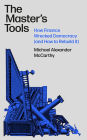 The Master's Tools: How Finance Wrecked Democracy and How to Rebuild it