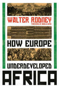 Title: How Europe Underdeveloped Africa, Author: Eva Malkki