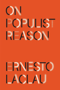 Title: On Populist Reason, Author: Ernesto Laclau
