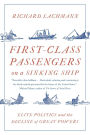 First-Class Passengers on a Sinking Ship: Elite Politics and the Decline of Great Powers