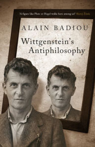 Title: Wittgenstein's Antiphilosophy, Author: Alain Badiou