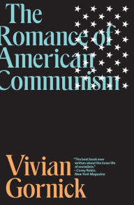 Title: The Romance of American Communism, Author: Vivian Gornick
