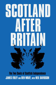 Title: Scotland After Britain, Author: Neil Davidson
