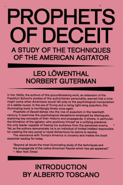 Prophets of Deceit: A Study the Techniques American Agitator