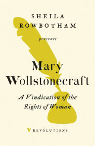 Title: A Vindication of the Rights of Woman, Author: Mary Wollstonecraft