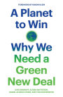 A Planet to Win: Why We Need a Green New Deal