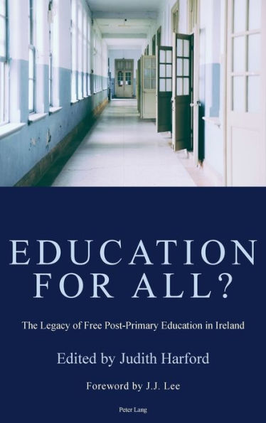 Education for All?: The Legacy of Free Post-Primary Education in Ireland