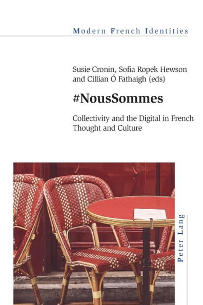 #NousSommes: Collectivity and the Digital in French Thought and Culture