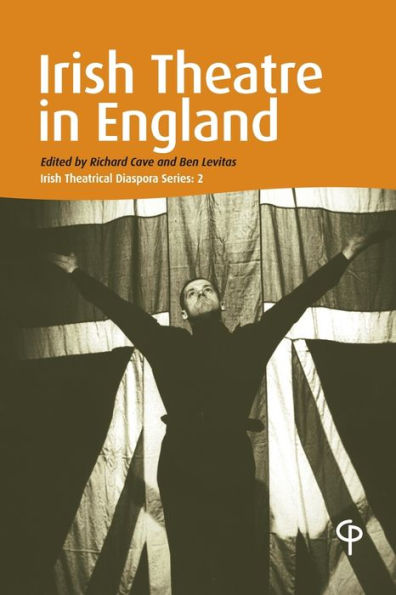 Irish Theatre in England: Irish Theatrical Diaspora