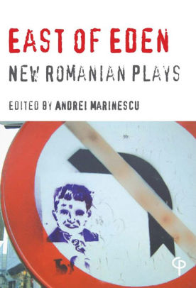 East Of Eden New Romanian Plays By Andrei Marinescu Paperback