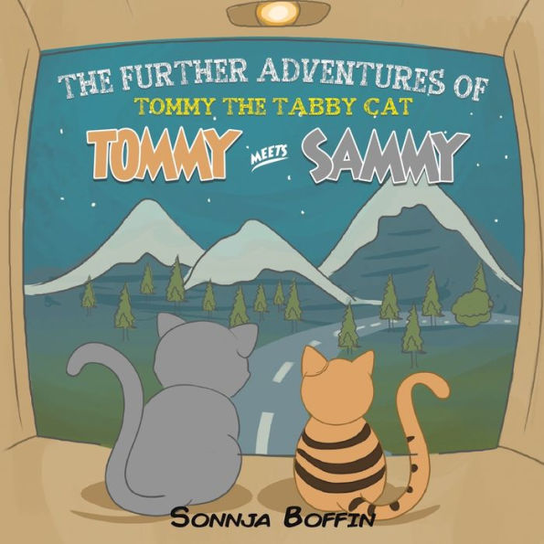 The Further Adventures of Tommy the Tabby Cat