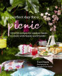 A Perfect Day for a Picnic: Over 80 recipes for outdoor feasts to share with family and friends