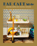 Alternative view 1 of Bar Cart Style: creating super-chic cocktail stations
