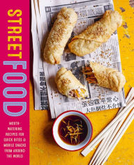 Title: Street Food: Mouth-watering recipes for quick bites and mobile snacks from around the world, Author: Ryland Peters & Small