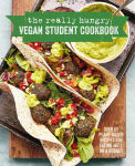 Alternative view 1 of The Really Hungry Vegan Student Cookbook: Over 65 plant-based recipes for eating well on a budget