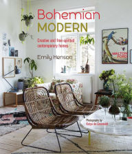 Title: Bohemian Modern: Creative and free-spirited contemporary homes, Author: Emily Henson