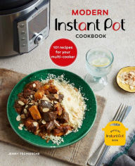 Title: Modern Instant Pot® Cookbook: 101 recipes for your multi-cooker, Author: Jenny Tschiesche