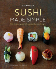 Title: Sushi Made Simple, Author: Atsuko Ikeda