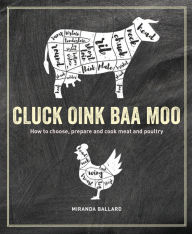 Title: Cluck, Oink, Baa, Moo, Author: Miranda Ballard