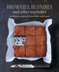 Title: Brownies, Blondies and Other Traybakes, Author: Ryland Peters & Small